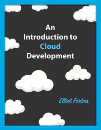 An Introduction to Cloud Development and Engineering