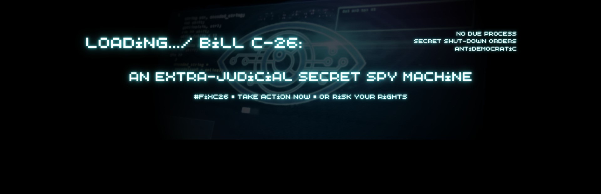 Tell our Senators: NO SPYING WISHLIST, fix Bill C-26!