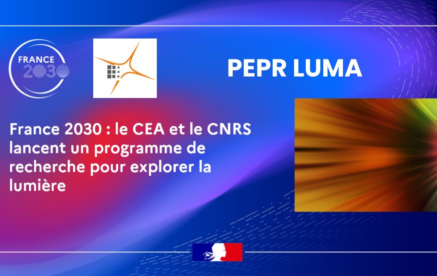 Lancement du Programme national de recherche PEPR LUMA 