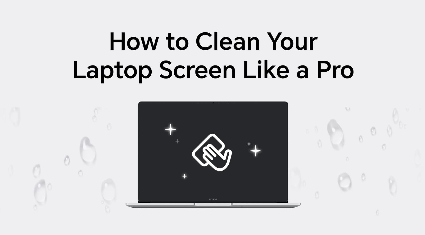 The Best Guide on How to Clean Laptop Screen Safely