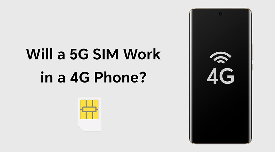 Will a 5G SIM Work in a 4G Phone? Here’s What You Need to Know