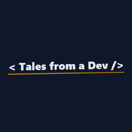 @tales-from-a-dev