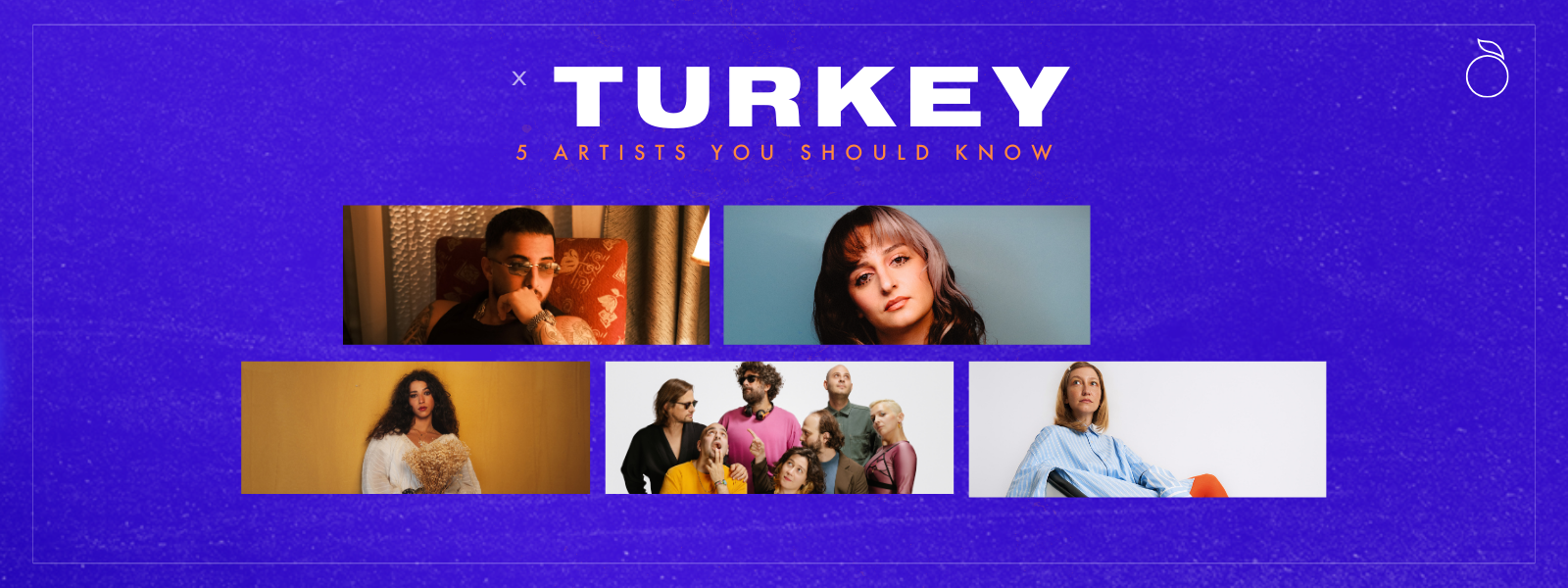 5 Artists You Should Know: Turkey