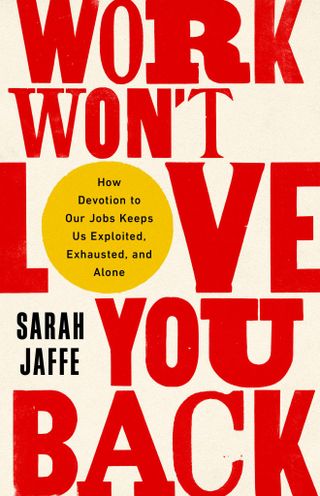 work won't love you back sarah jaffe book cover