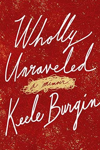 Wholly Unraveled: a Memoir book cover with a red backdrop and scribbles