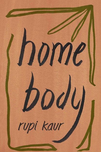 'Home Body' by Rupi Kaur