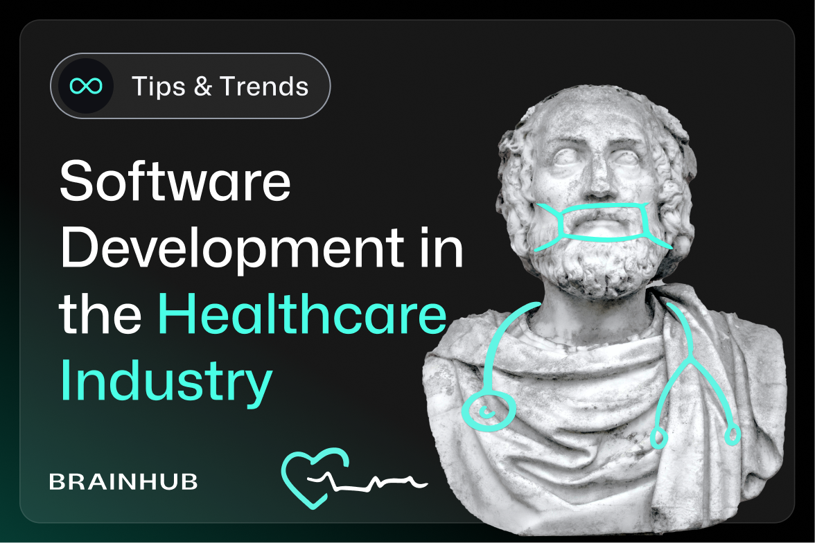 Software Development in the Healthcare Industry: Innovation, Compliance & Digital Transformation