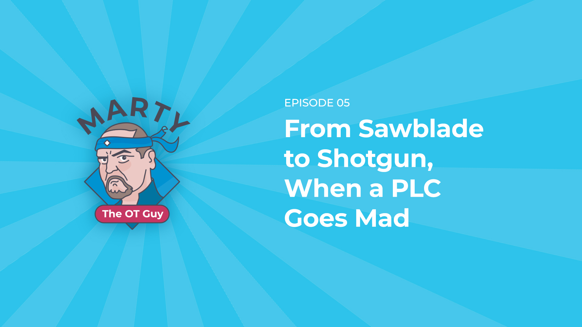 From Sawblade to Shotgun, When a PLC Goes Mad | Marty the OT Guy