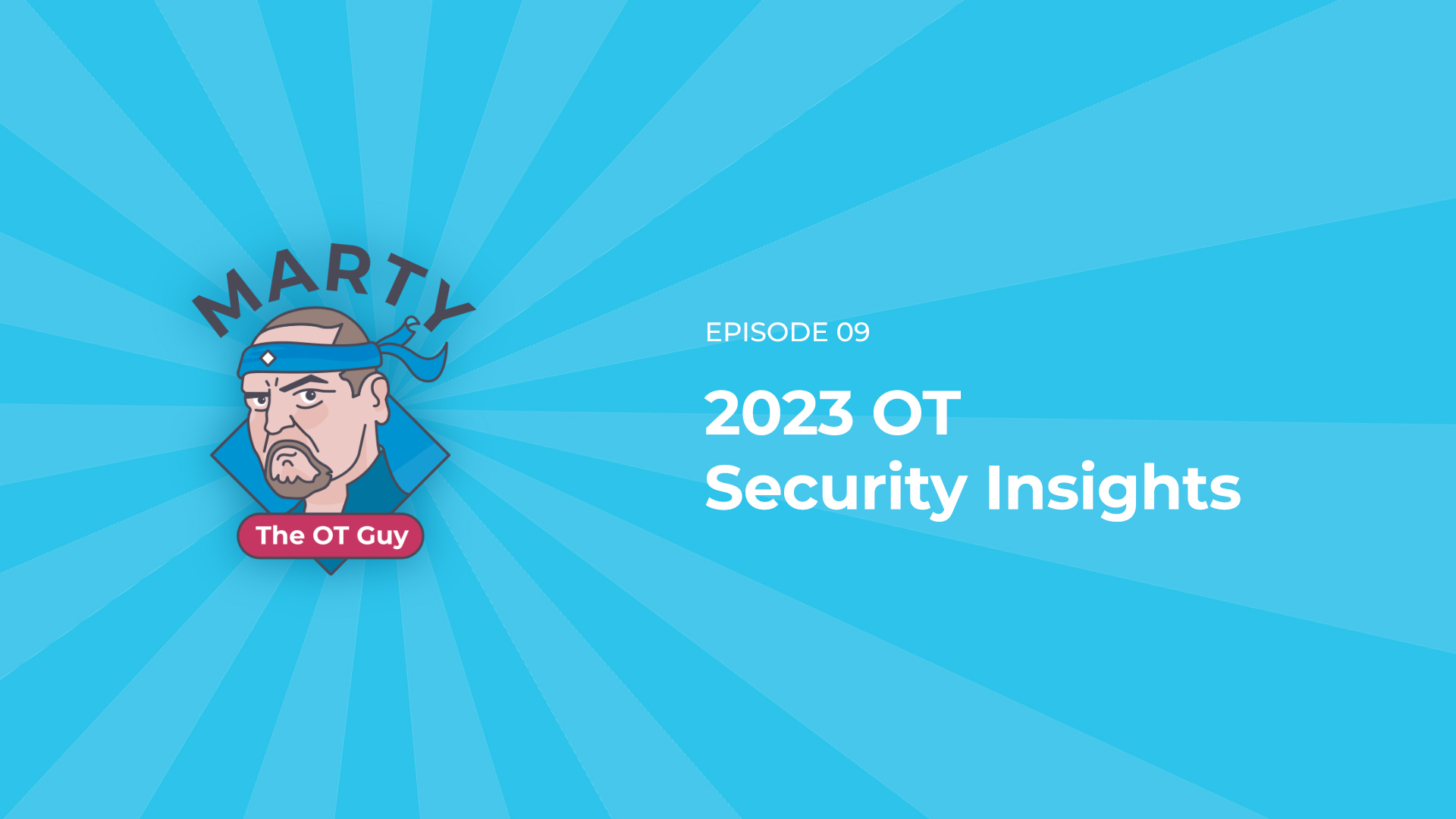 2023 OT Security Insights | Marty the OT Guy