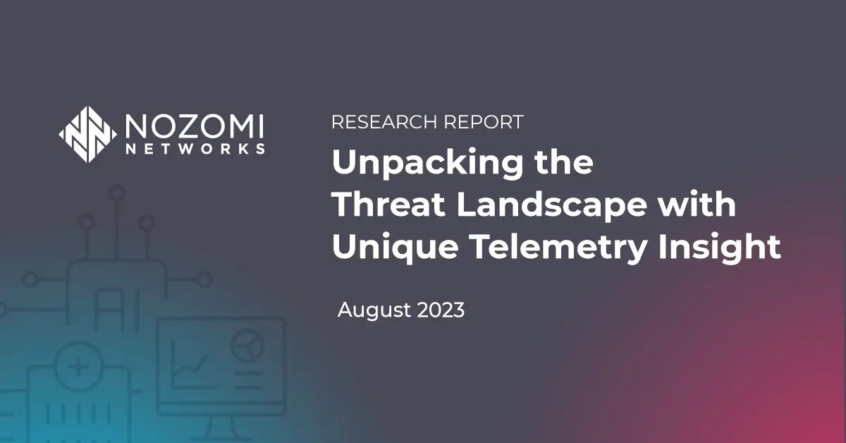 Research Report: Unpacking the OT & IoT Threat Landscape with Unique Telemetry Insight