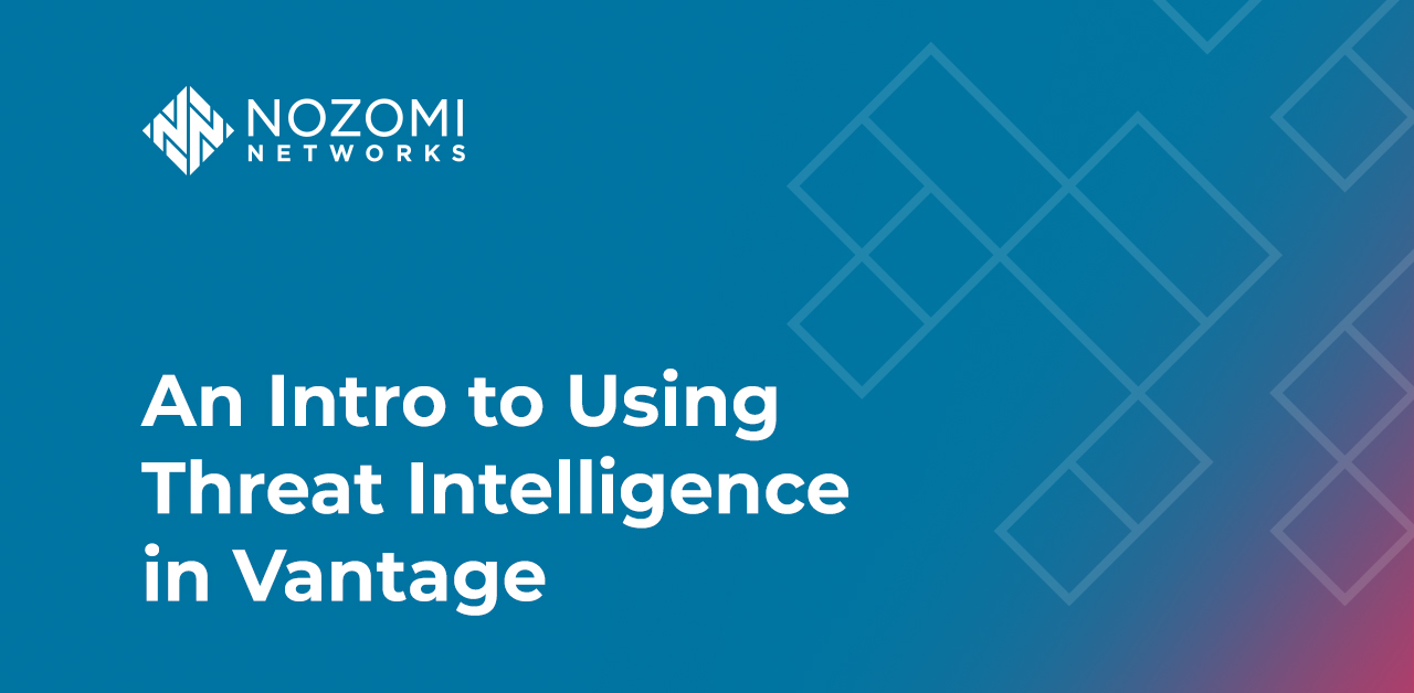 An Intro to Using Threat Intelligence in Vantage