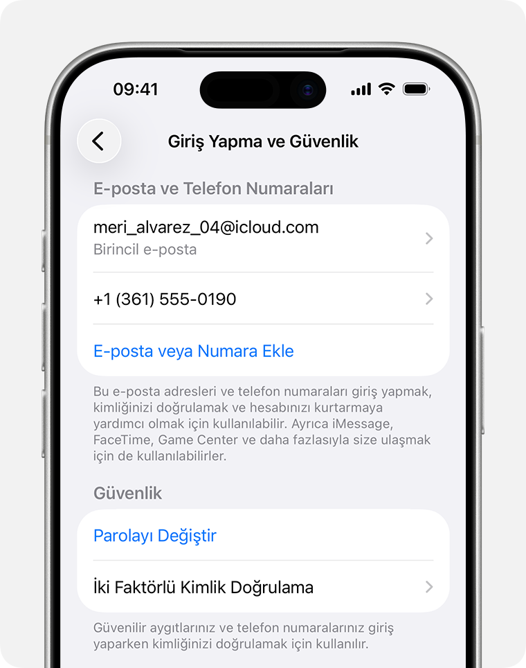 Apple Hesabı ayarlarında, Apple Hesabınıza giriş yapmak için kullanabileceğiniz e-posta adreslerini ve telefon numaralarını bulun