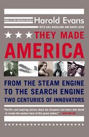 Cover of: They Made America: From the Steam Engine to the Search Engine by Harold Evans, Harold Evans, Gail Buckland, David Lefer