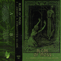 Altar Of Moss Vol​.​1 - Amidst A Forgotten Glade cover art