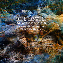 Bill Laswell Mix Tape 2 cover art