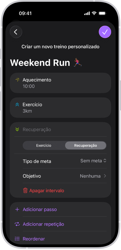 O ecrã “Treino personalizado” da aplicação Fitness a mostrar um aquecimento, treino e intervalos de recuperação. Na parte inferior do ecrã estão os botões para adicionar um passo, repetir um intervalo e reordenar intervalos.