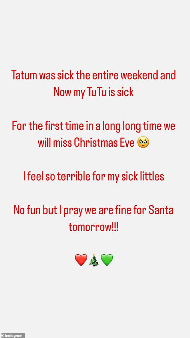 'Tatum was sick the entire weekend, now my TuTu is sick,' she wrote on Instagram just hours before the event on Tuesday