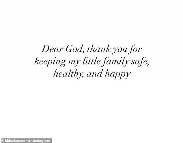 On Saturday, the brunette vixen took to her Instagram Story to write a note thanking God for keeping her 'little family safe, healthy and happy'