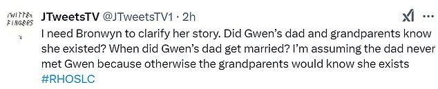 Others were too confused by Bronwyn's story, like @JTweetsTV1, who said, 'I need Bronwyn to clarify her story. Did Gwen’s dad and grandparents know she existed? When did Gwen’s dad get married? I’m assuming the dad never met Gwen because otherwise the grandparents would know she exists.'