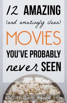 a bowl full of popcorn with the words 12 amazing movies you've probably never seen