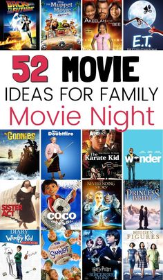 the movie poster for 52 movie ideas for family movie night with pictures of movies on it