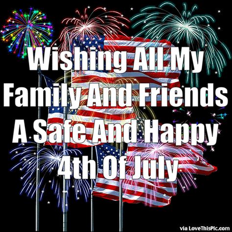 Wishing All My Family And Friends A Happy 4th Of July Pictures, Photos, and Images for Facebook, Tumblr, Pinterest, and Twitter 4th Of July Gifs, Happy July 4th Images, 4th Of July Pics, Fourth Of July Quotes, 4th Of July Wallpaper, 4th Of July Images, Happy4th Of July, July Images, July Quotes