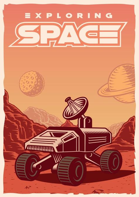 Vintage poster with illustration of a space rover on the planet Mars. Mars Rover Illustration, Mars Rover Project, Mars Drawing, Painting Rack, Mars Illustration, Space Comic, Space Rover, Robot Poster, Space Astronauts