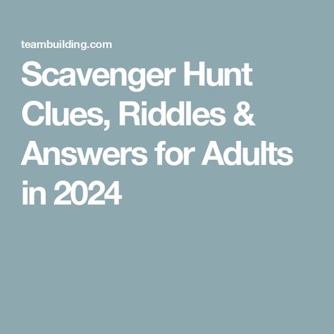 Scavenger Hunt Clues, Riddles & Answers for Adults in 2024 Riddle Scavenger Hunt Ideas For Adults, Scavenger Hunt Riddles For Adults Indoor, Riddles For Scavenger Hunt In House, Outdoor Scavenger Hunt Clues, Treasure Hunt Riddles, Scavenger Hunt Riddles, Rhyming Riddles, Adult Scavenger Hunt, Easter Scavenger Hunt