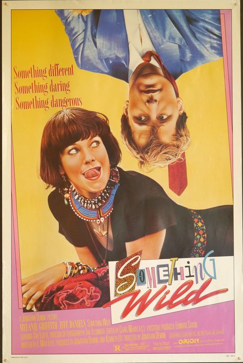 Something Wild-Rare Original Vintage Poster of Jonathan Demmes 1980s Wild Romantic Comedy with Jeff Daniels, Melanie Griffith and Ray Liotta Jeff Daniels, Wild Movie, Wild Star, Ray Liotta, Something Wild, Free Spirited Woman, Melanie Griffith, John Waters, Vhs Movie