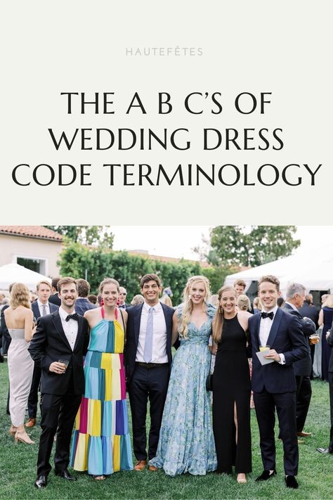 Different Wedding Attire Guest, Different Dress Codes, Different Wedding Dress Codes, Dress Attire Guide, Texas Formal Wedding Attire, Types Of Wedding Attire For Guests, Semiformal Wedding Attire Guest Fall, Wedding Attire Types, Cocktail Rehearsal Dinner Outfit Guest