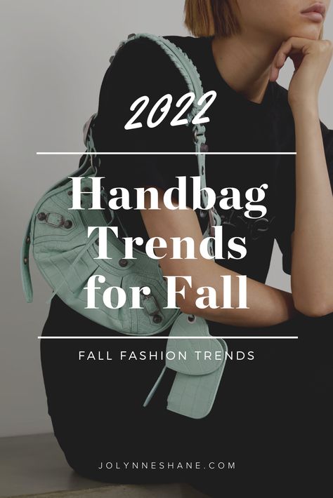 Fall 2022 Handbag, Winter Handbags 2022, New Purses 2022, Best Handbags Fall 2022, Handbags For Fall 2022, 2022 Handbags Trends, Trendy Handbags For Women 2022, Fall 2022 Handbag Colors, Trending Fall Handbags 2022