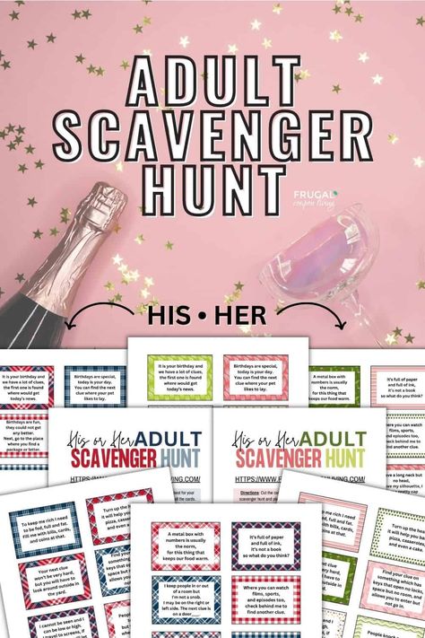 Looking for fun scavenger hunt ideas for adults? You're in luck! These are the best adult scavenger hunt clues for a birthday party, date night, special occasion, or any reason! Two sets for him or her! This adult scavenger hunt has birthday clues and 20 at-home scavenger hunt clues with 24 rhymping riddles for your girl or guy. #FrugalCouponLiving Gift Hunt Clues Birthday, Home Scavenger Hunt Clues For Adults, At Home Scavenger Hunt For Adults, Rhyming Scavenger Hunt Clues, Birthday Treasure Hunt Clues For Adults, Adult Treasure Hunt Clues, Birthday Scavenger Hunt For Adults Clues, Scavenger Hunt Ideas For Adults Clues, Birthday Riddles For Adults