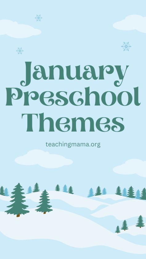 Preschool Monthly Themes, January Preschool Themes, January Lesson Plans, January Preschool, Daycare Lesson Plans, Winter Lesson Plan, Winter Theme Preschool, Daycare Themes, Toddler Themes