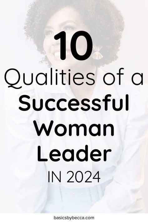 Empower success with these 10 key qualities of a strong woman leader! 🌟 Dive into the latest blog post on Basics By Becca for insights on leadership that sparks achievement. 💼 Ready to lead with confidence? Read more now! #WomanLeaderQualities #BasicsByBecca #EmpowerSuccess #LeadershipSkills #LeadWithConfidence #ReadNow2024 Qualities Of A Good Woman, Good Leadership Qualities, Women Leadership Quotes, Woman Leader, Qualities Of A Leader, A Successful Woman, A Good Woman, Good Woman, Successful Woman