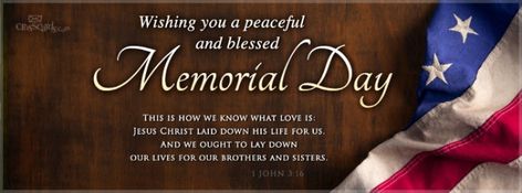 1 John 3:16 Happy Memorial Day Quotes, 1 John 3 16, Memorial Day Thank You, Christian Facebook Cover, Patriotic Words, Memorial Day Quotes, Cover Pics For Facebook, Photo Facebook, Thank You Quotes