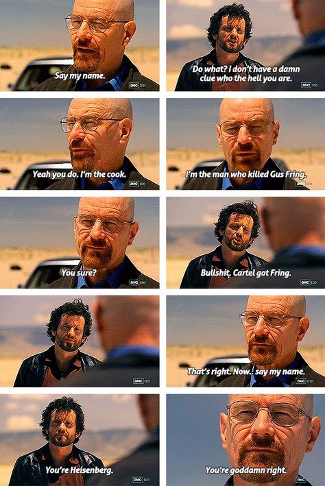 Breaking Bad: Say My Name. Breaking Bad Say My Name, Breaking Bad Quotes, Beaking Bad, Breaking Bad Tv Series, والتر وايت, Breaking Bad Series, Movie Quizzes, Breaking Bad Movie, Tv Series Quotes