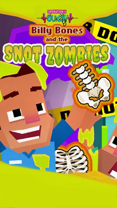 Operation Ouch, Snot Zombies