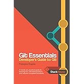 Git Essentials: Developer's Guide to Git