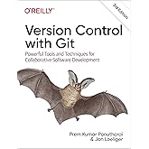 Version Control with Git: Powerful Tools and Techniques for Collaborative Software Development