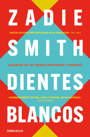 Dientes blancos / White Teeth by Zadie Smith