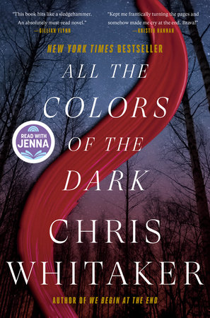 All the Colors of the Dark: A Read with Jenna Pick by Chris Whitaker