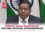 LIVE | Weekly Media Briefing by the MEA Official Spokesperson