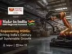 ET Make in India SME Regional Summit, Jaipur: Empowering MSMEs for India's sustainable growth