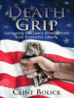 Death Grip: Loosening the Law's Stranglehold over Economic Liberty