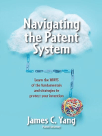 Navigating the Patent System: Learn the WHYS of the fundamentals and strategies to protect your invention