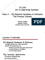 CS 333 Introduction To Operating Systems Class 2 - OS-Related Hardware & Software The Process Concept