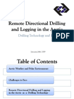 Remote Directional Drilling and Logging in The Artic