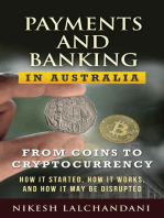 Payments and Banking in Australia: From coins to cryptocurrency: how it started, how it works, and how it may be disrupted