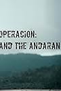 Operación: And the Andarán (2016)