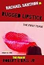 Rugged Lipstick - The First Tease (2022)